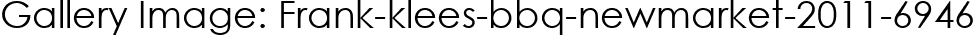 Gallery Image: Frank-klees-bbq-newmarket-2011-6946