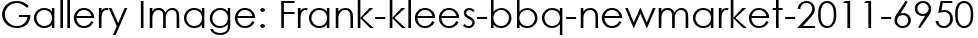 Gallery Image: Frank-klees-bbq-newmarket-2011-6950
