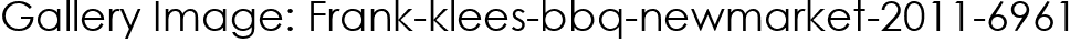 Gallery Image: Frank-klees-bbq-newmarket-2011-6961