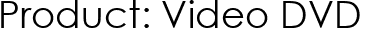 Product: Video DVD